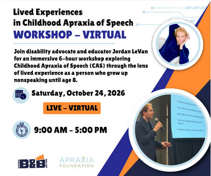 Lived Experiences in Childhood Apraxia of Speech - 6 Hour Course with Jordan LeVan
